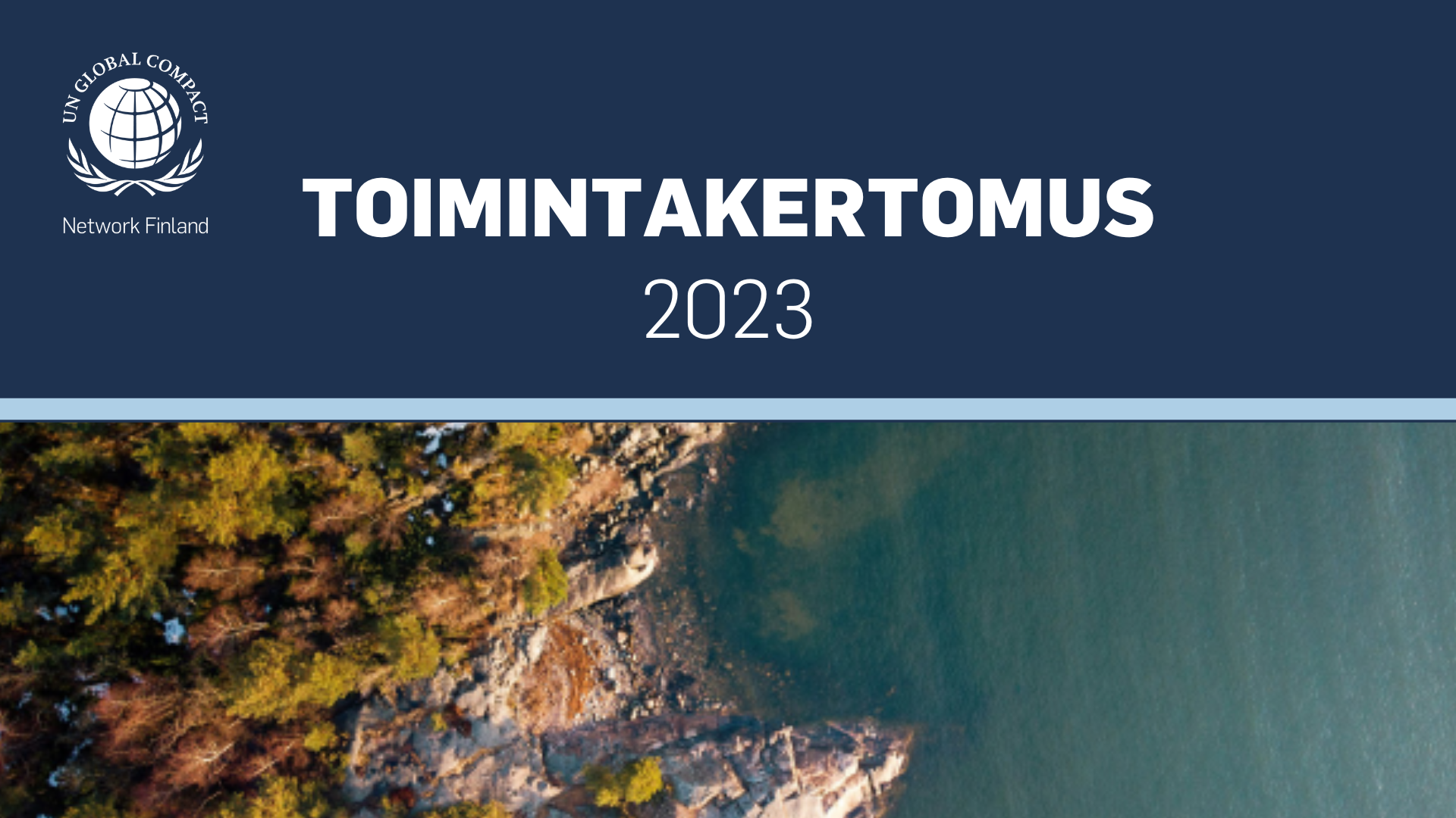 Vuonna 2023 olimme puolivälissä Agenda 2030:ta ja YK:n kestävän kehityksen tavoitteiden saavuttamista. Kotimaassa UN Global Compact Suomen toiminta ja verkosto vahvistui entisestään.