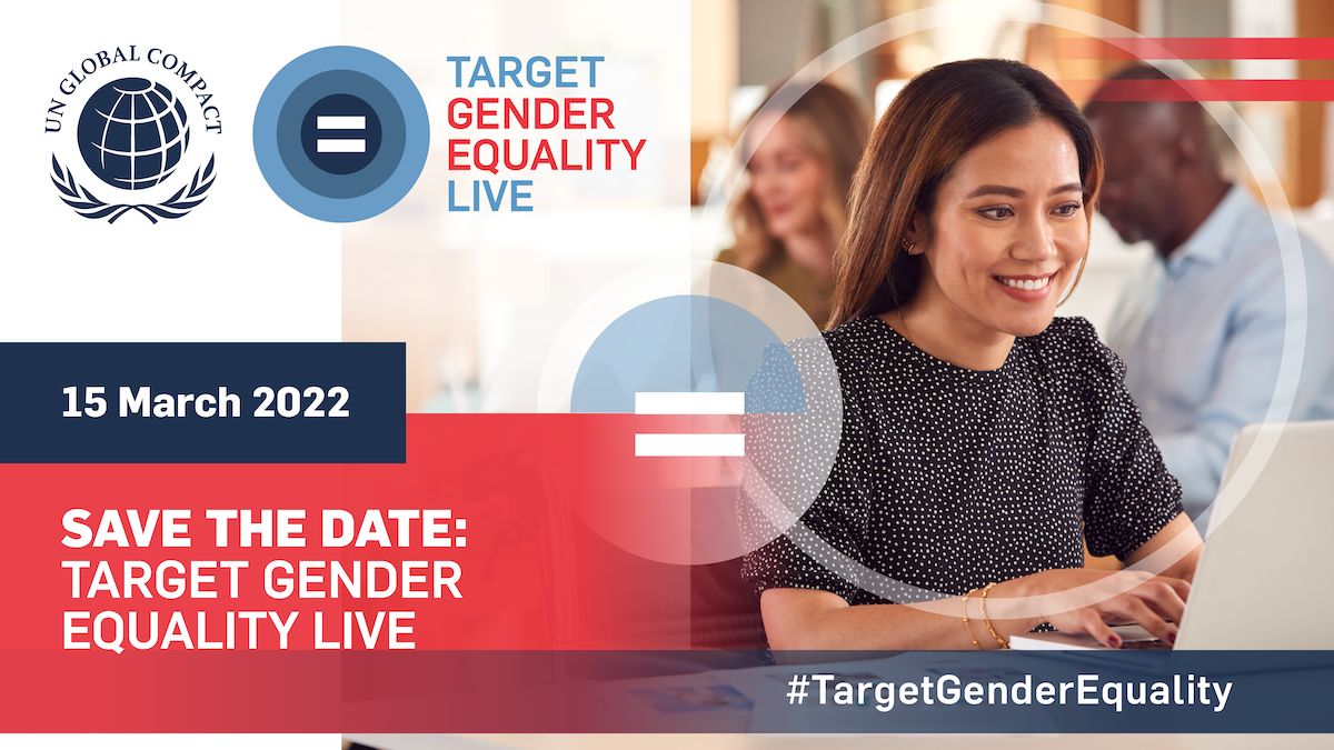 Save the Date for UN Global Compact's global event Target Gender Equality LIVE.