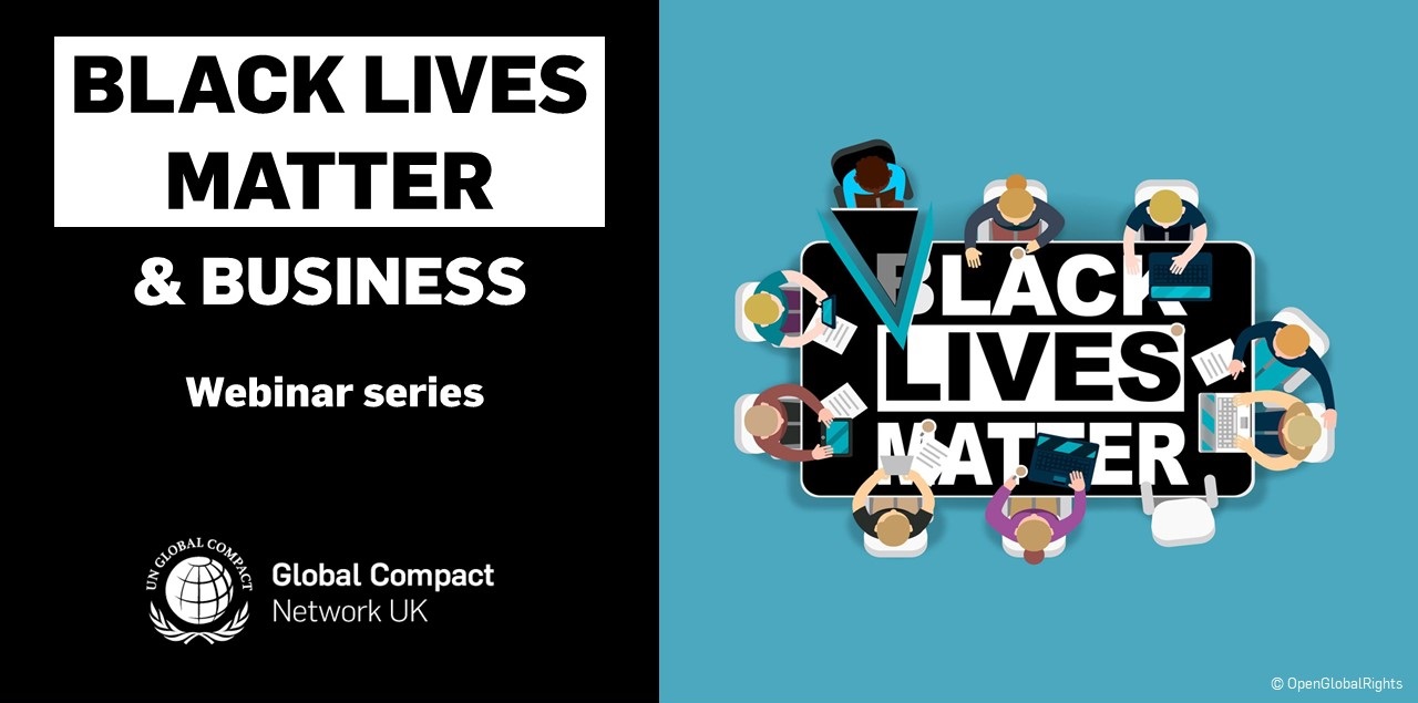UN Global Compact Network UK järjestää syksyllä kuusiosaisen Black Lives Matter & Business -webinaarisarjan.