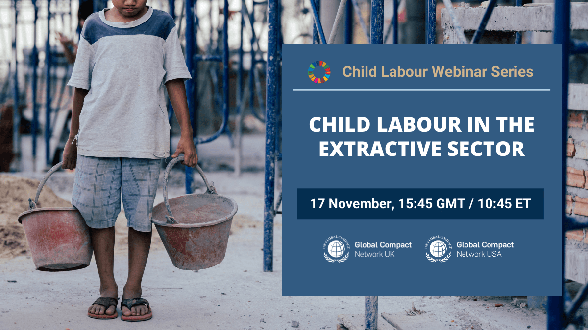 UN Global Compact Networks of the UK and US are organizing a webinar series on child labour in supply chains.