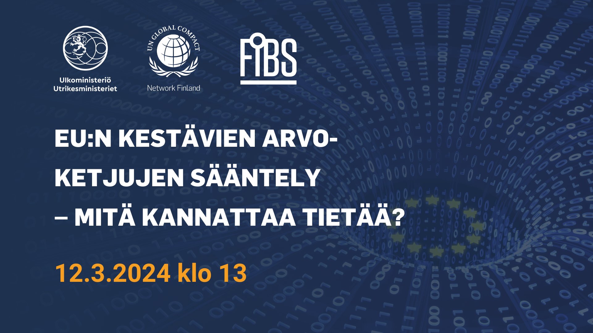 Valtioneuvoston, UN Global Compact Suomen ja FIBSin yhteistilaisuudessa saat napakan käsityksen siitä, mikä on tilanne EU:n kestävien arvoketjujen sääntelyssä. 