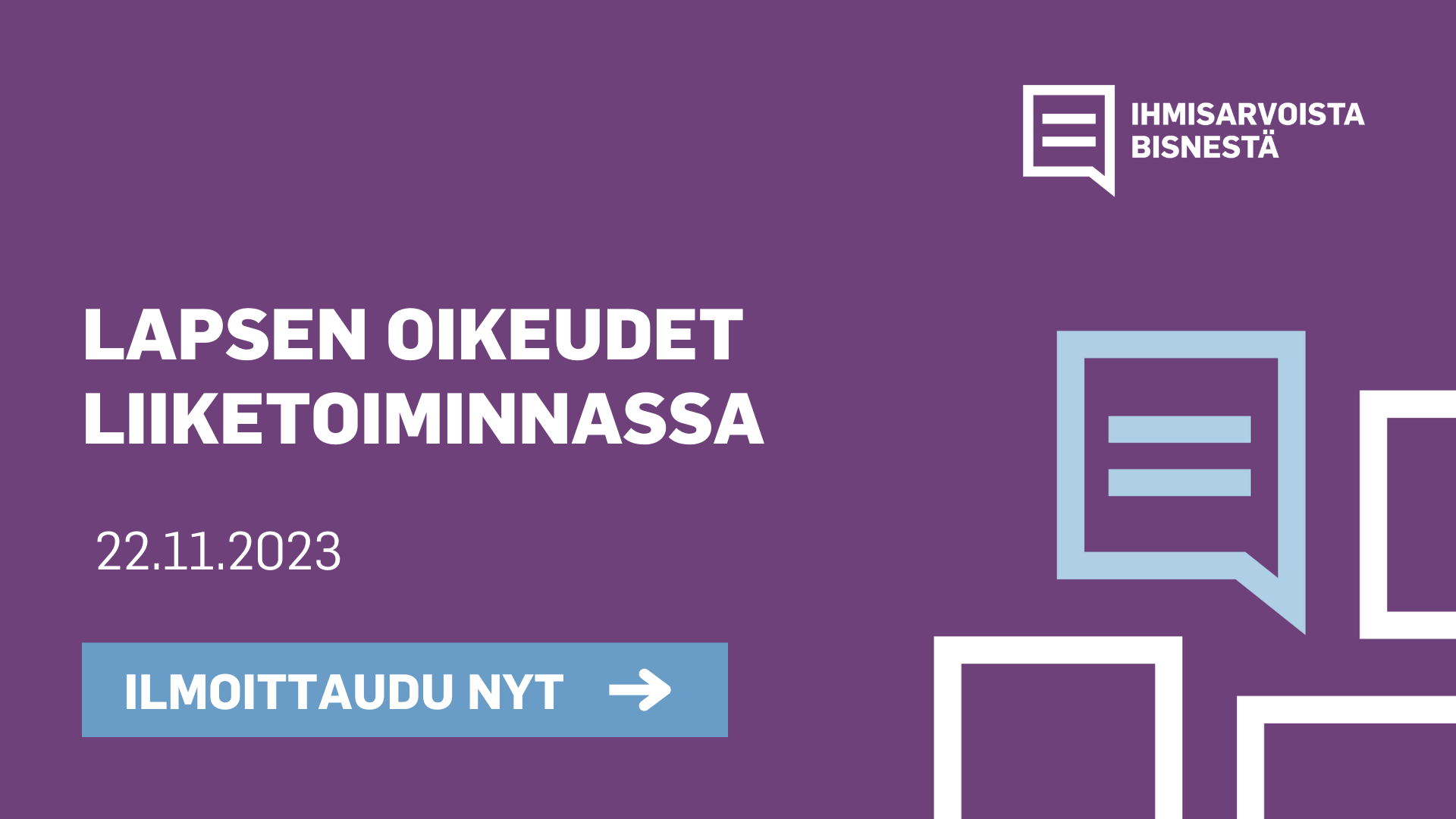 Mitä liiketoimintaa ohjaavat lapsenoikeusperiaatteet ovat? Entä miten varmistaa käytännössä lapsen oikeudet osana ihmisoikeusvastuuta?