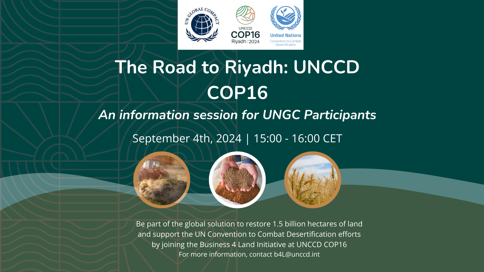 The Road to Riyadh: UNCCD COP16 - An information session for UNGC Participants